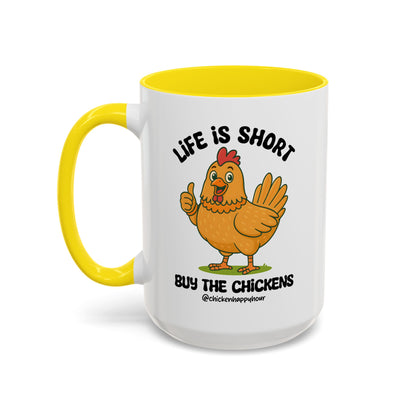 Life is Short Coffee Mug