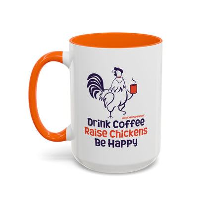 Drink Coffee Raise Chickens Coffee Mug