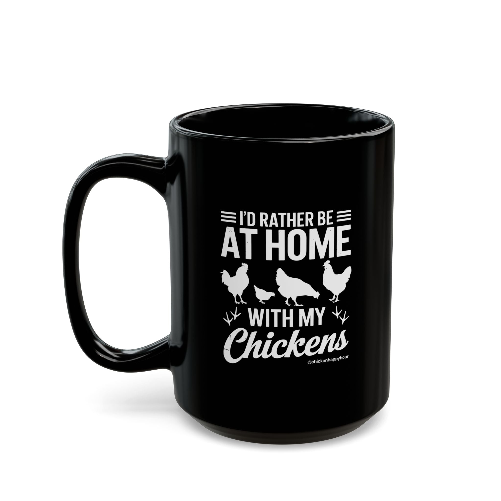 I'd Rather Be at Home With My Chickens Coffee Mug