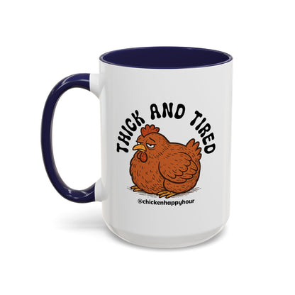 Thick and Tired Coffee Mug