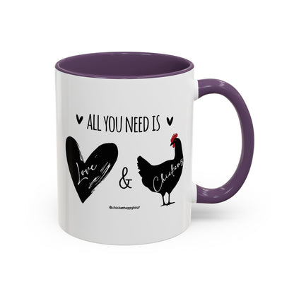 ALL YOU NEED IS Love & Chickens Coffee Mug