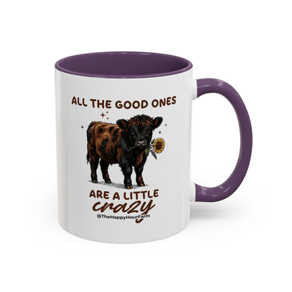All the Good Ones Are a Little Crazy Coffee Mug