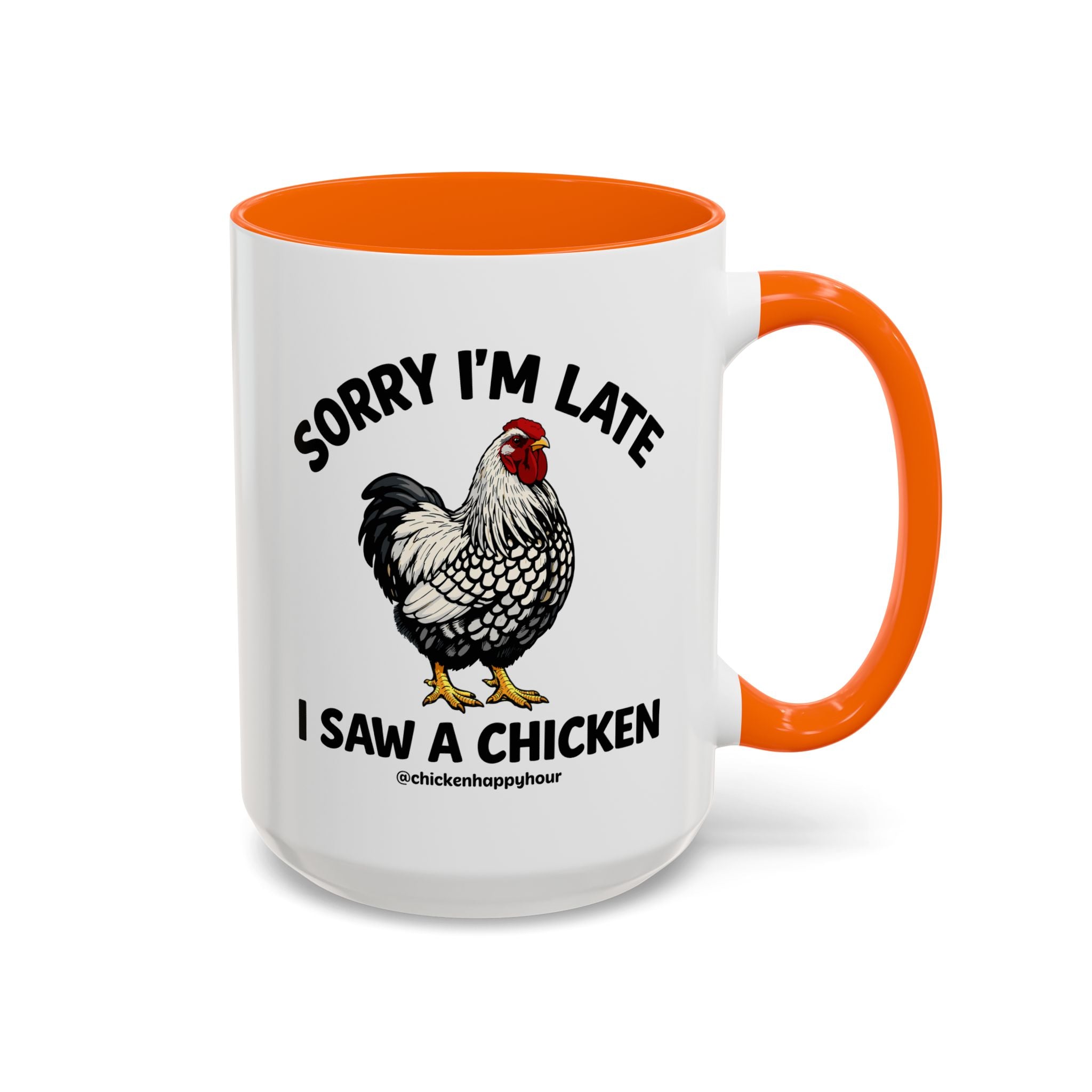 Sorry I'm Late I Saw A Chicken Coffee Mug