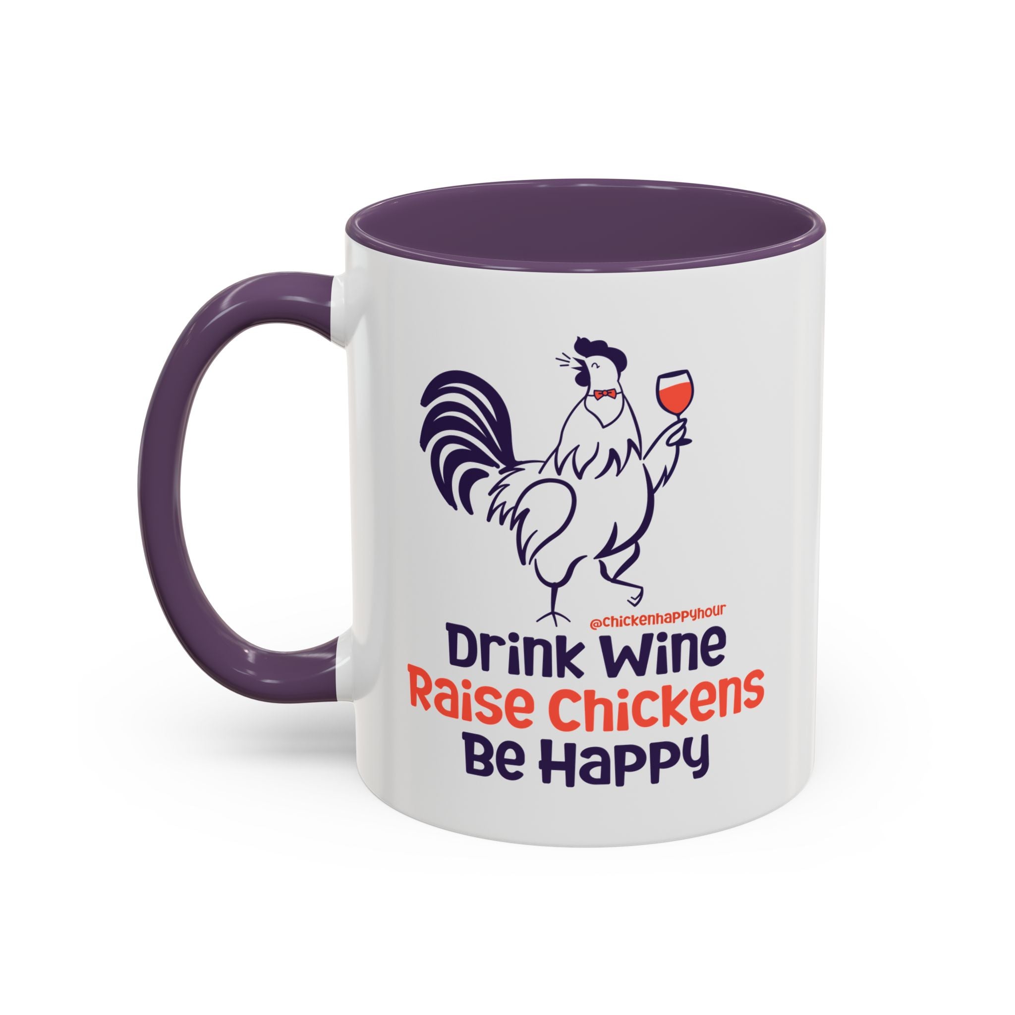 Drink Wine Raise Chickens Coffee Mug