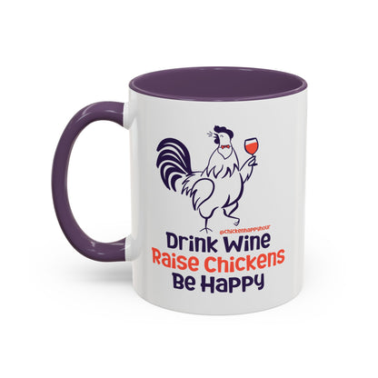 Drink Wine Raise Chickens Coffee Mug