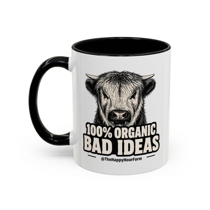 100% Organic Bad Ideas Coffee Mug
