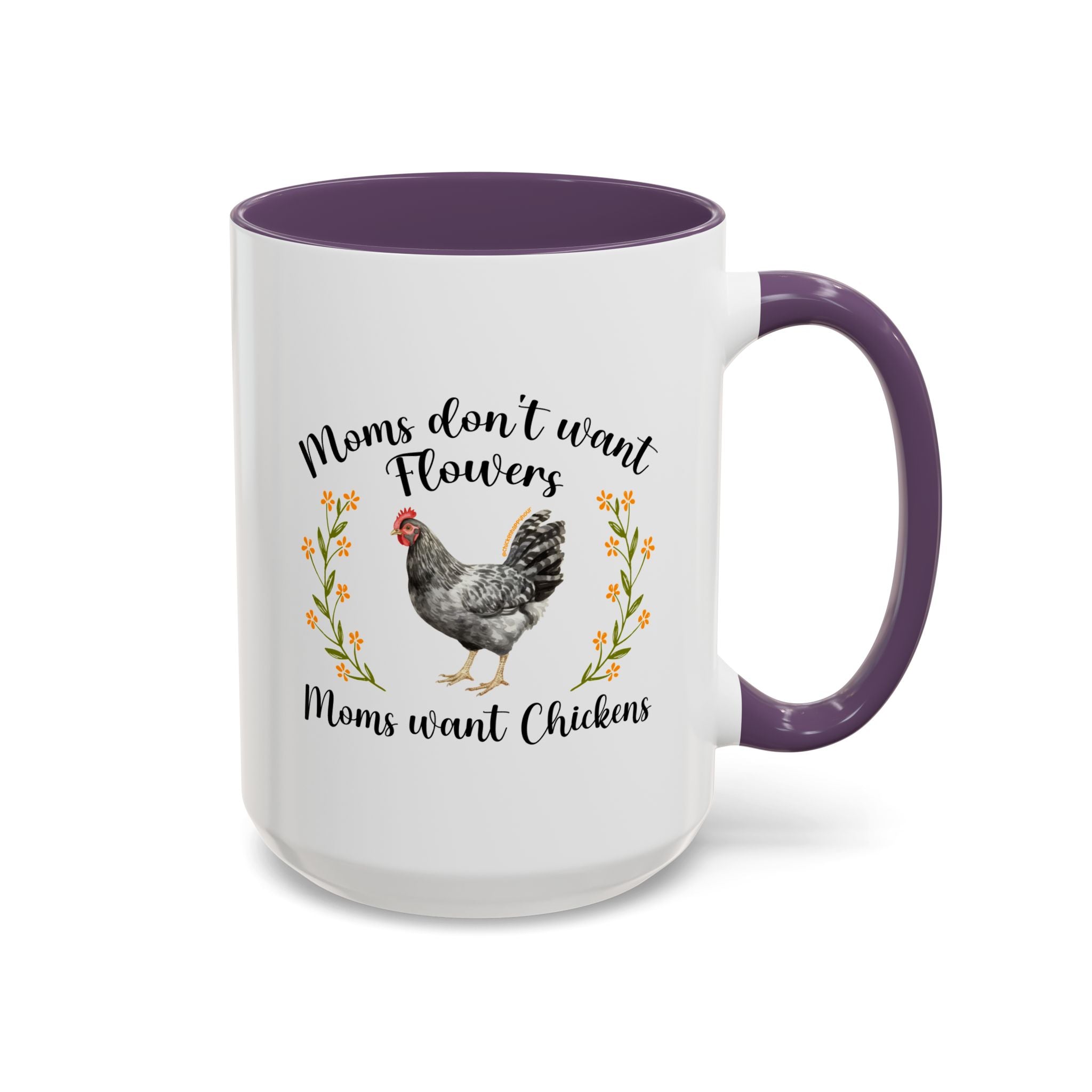 Moms Want Chickens Coffee Mug