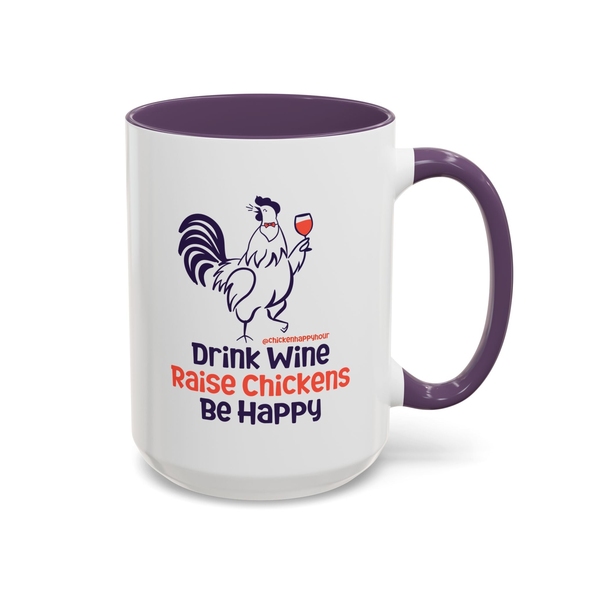 Drink Wine Raise Chickens Coffee Mug
