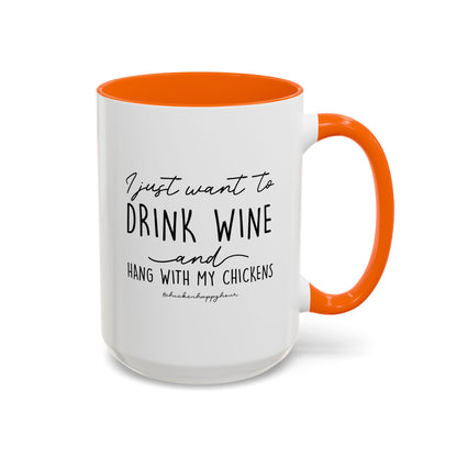I Just Want to Drink Wine Coffee Mug