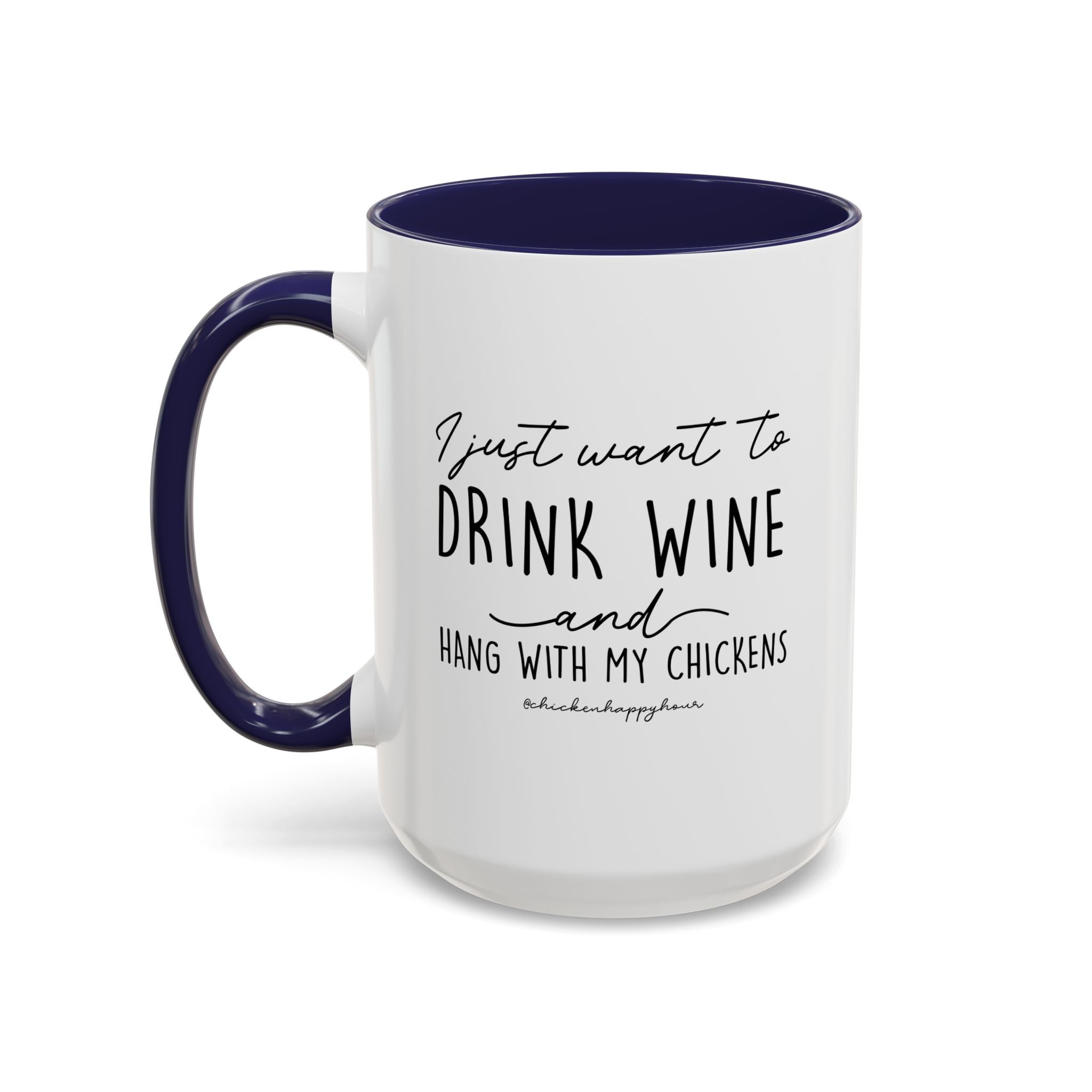 I Just Want to Drink Wine Coffee Mug