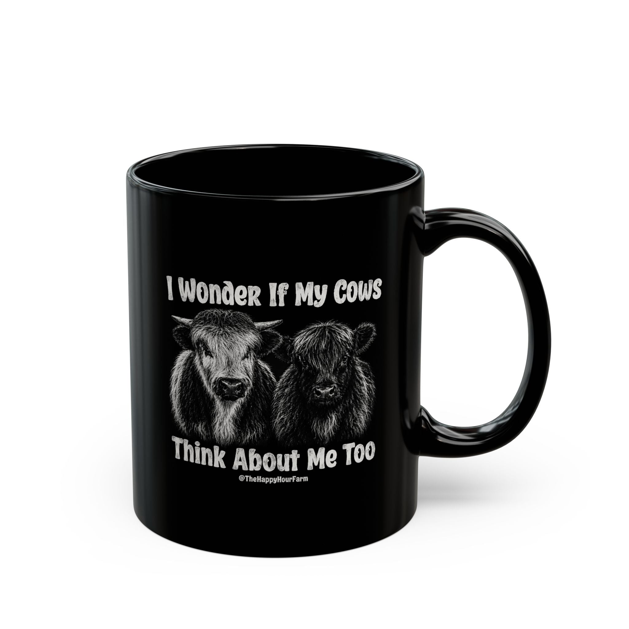 I Wonder If My Cows Think About Me Too Coffee Mug