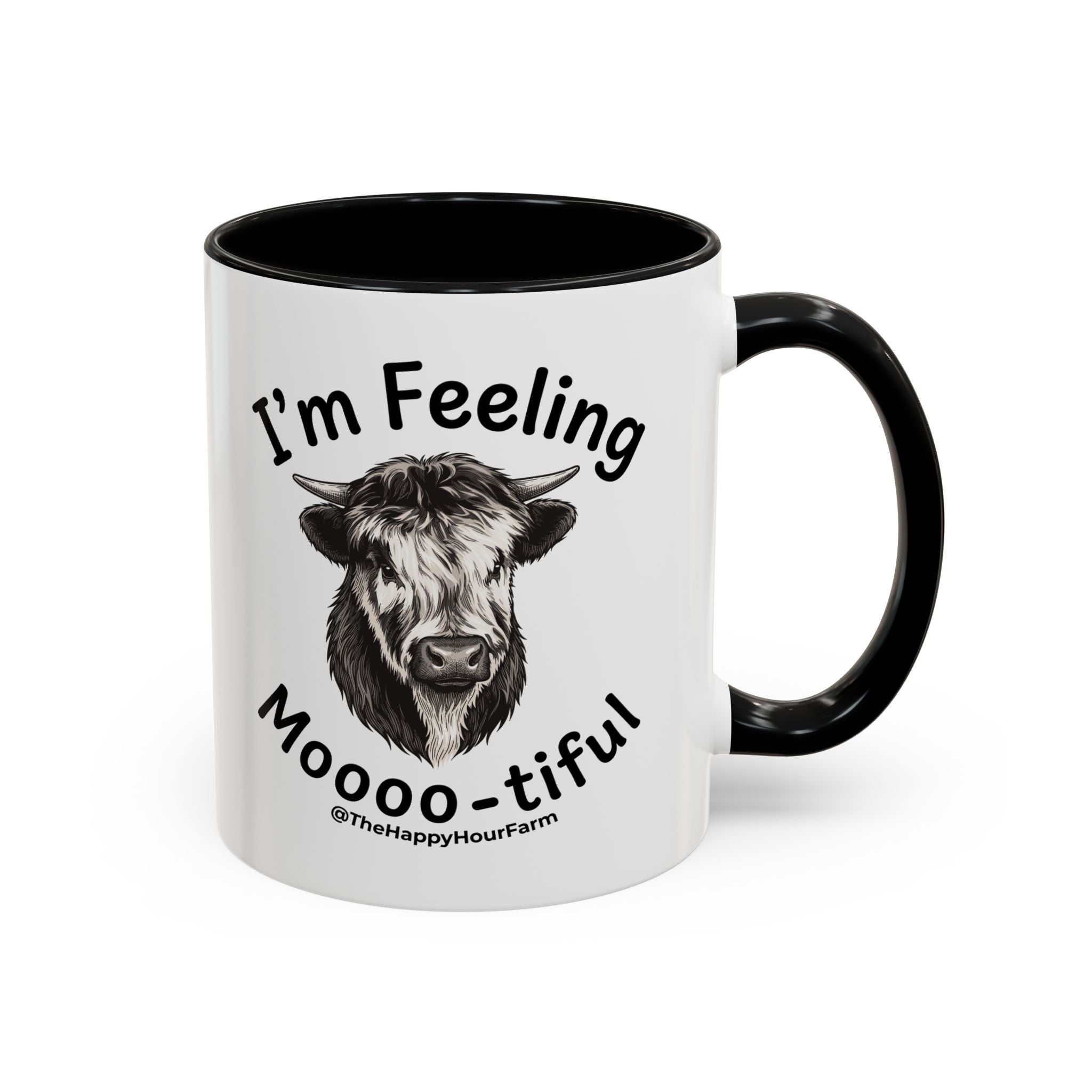 I'm Felling Moooo-tiful Coffee Mug