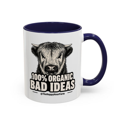 100% Organic Bad Ideas Coffee Mug