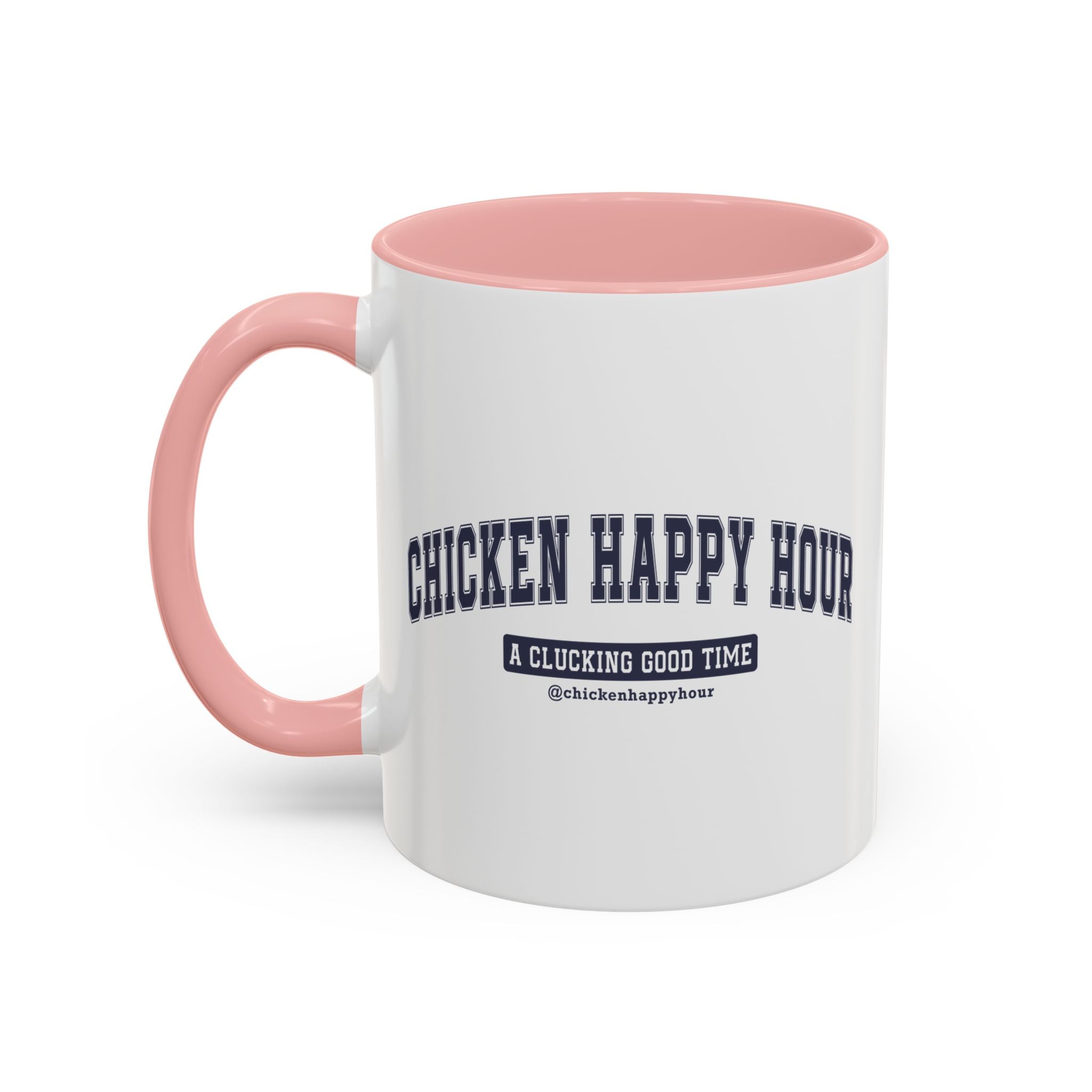 Chicken Happy Hour A Clucking Good Time Coffee Mug
