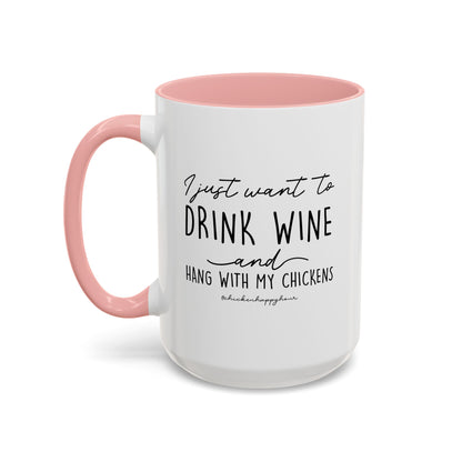 I Just Want to Drink Wine Coffee Mug