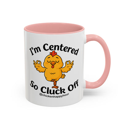 I'm Centered Coffee Mug