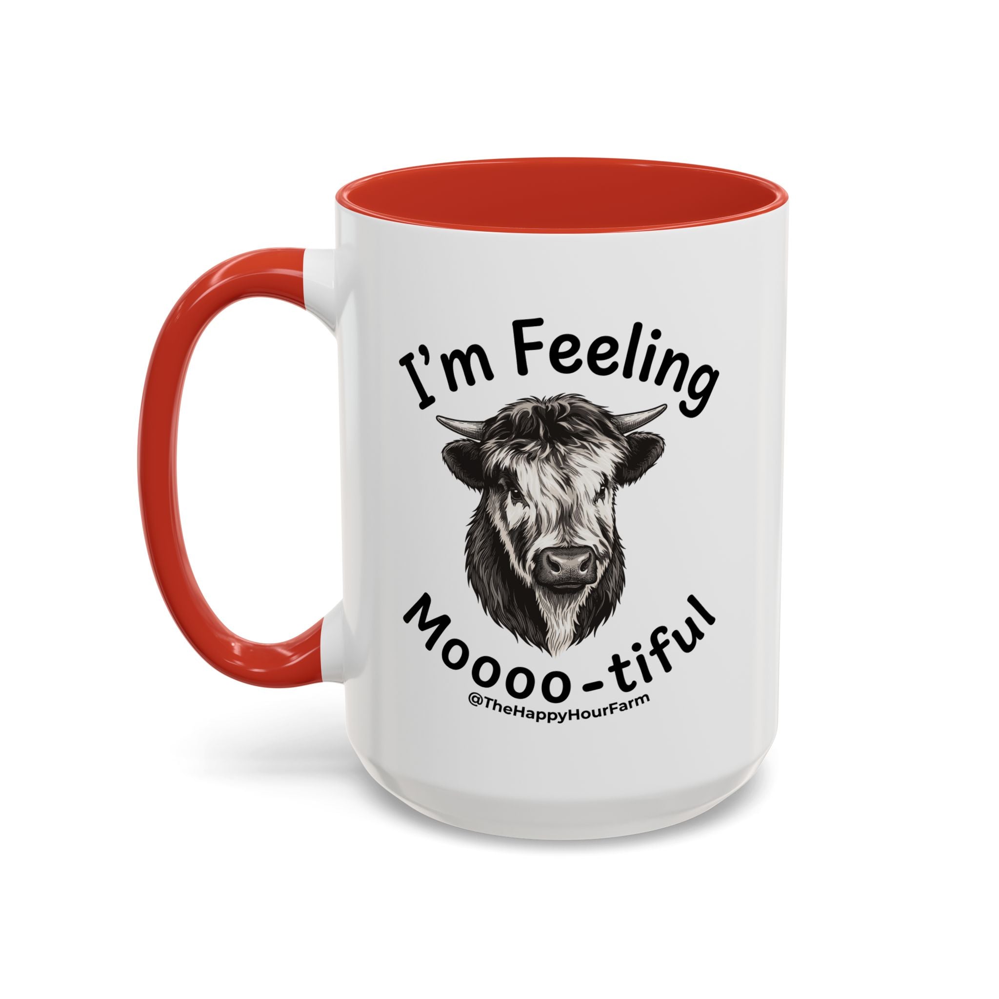 I'm Felling Moooo-tiful Coffee Mug