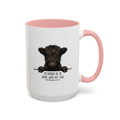 I'd Rather Be at Home With My Cow Coffee Mug
