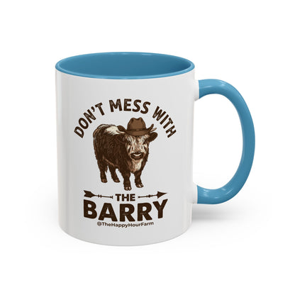 Don't Mess With the Barry Coffee Mug