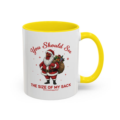 You Should See the Size of My Sack Coffee Mug