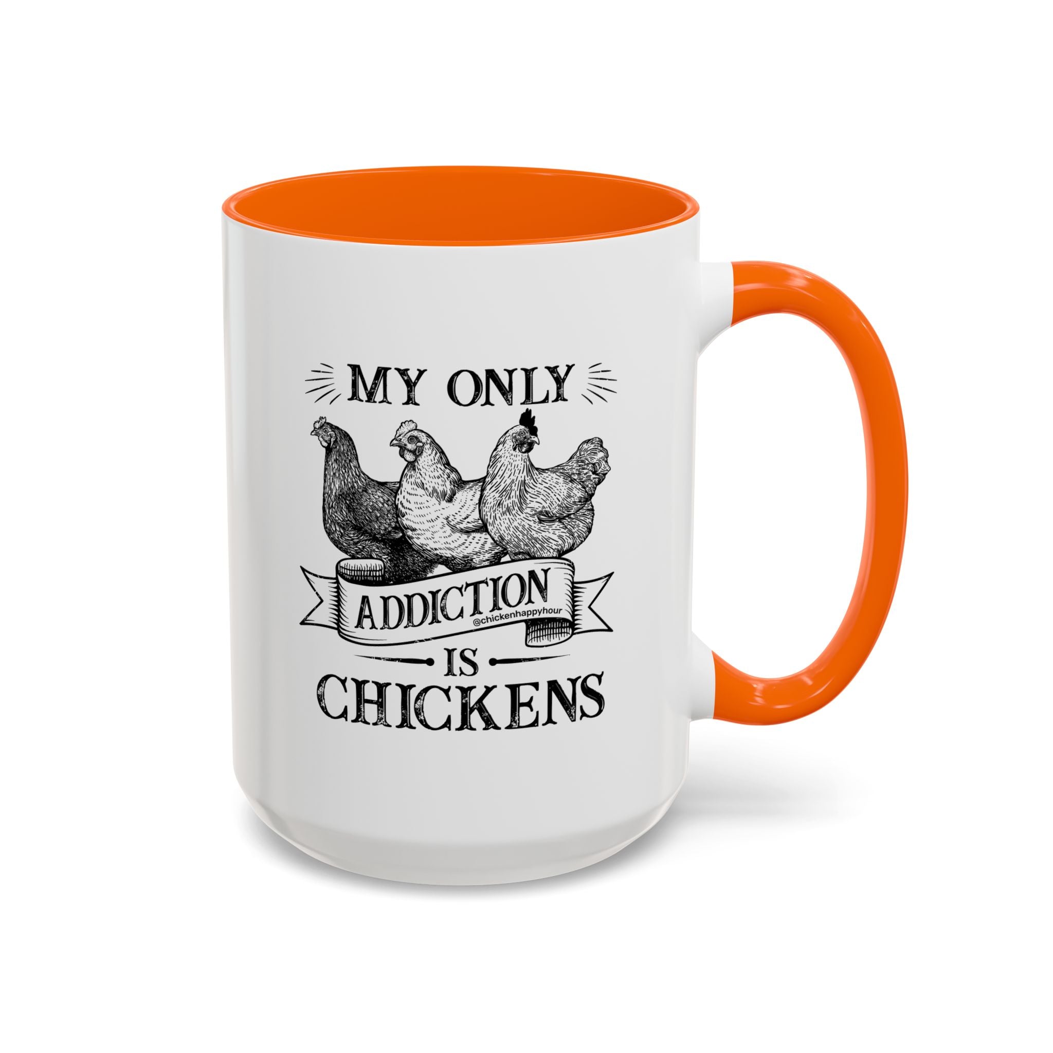 My Only Addiction is Chickens Coffee Mug