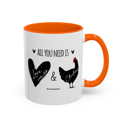 ALL YOU NEED IS Love & Chickens Coffee Mug