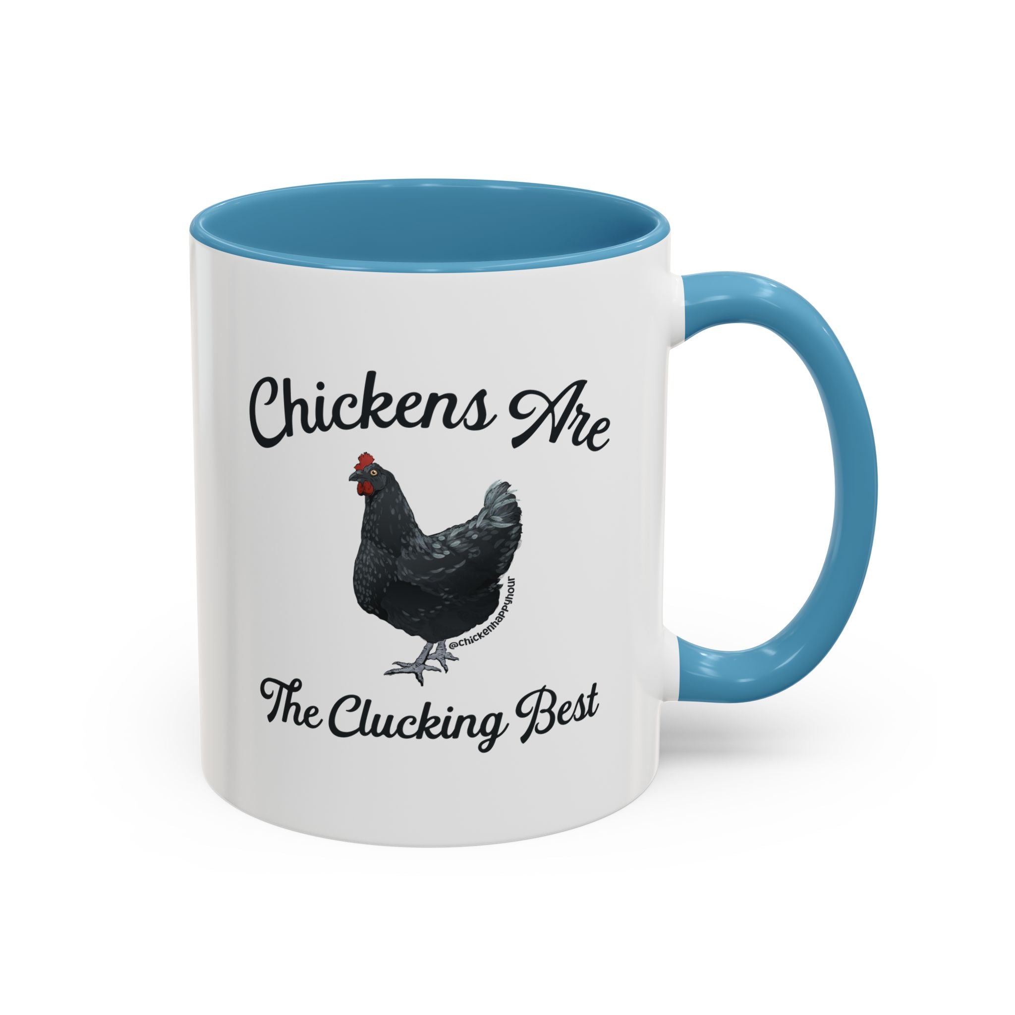 Chickens Are The Clucking Best Coffee Mug