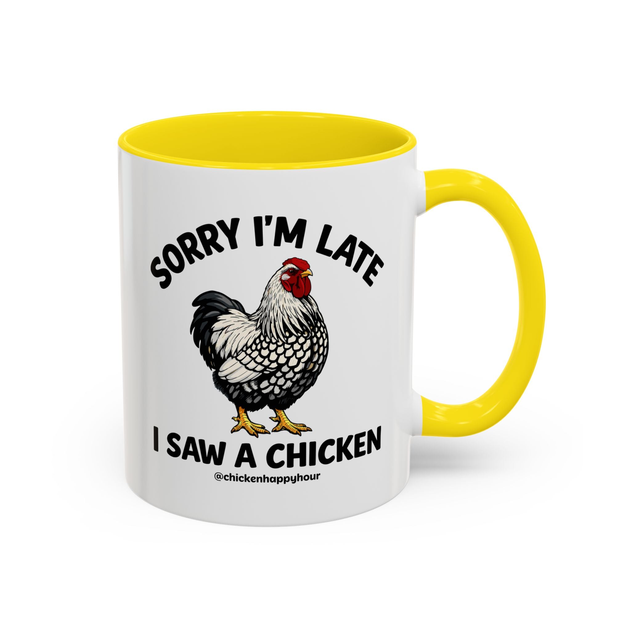 Sorry I'm Late I Saw A Chicken Coffee Mug