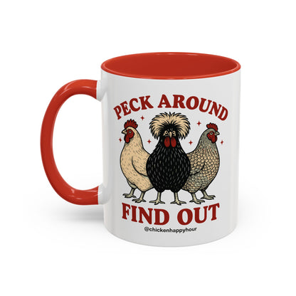 Peck Around Find Out Coffee Mug