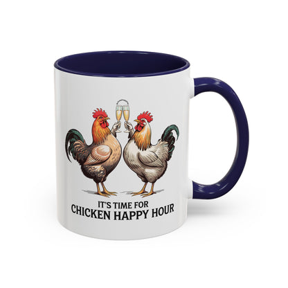 It’s Time for Chicken Happy Hour Coffee Mug