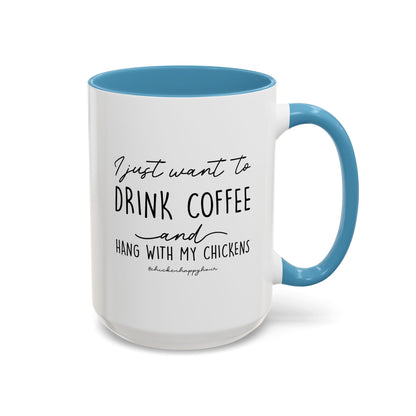 I Just Want to Drink Coffee Mug