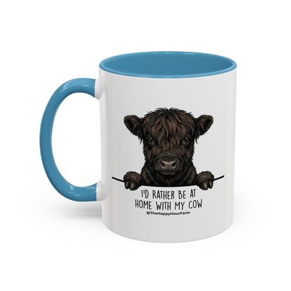 I'd Rather Be at Home With My Cow Coffee Mug