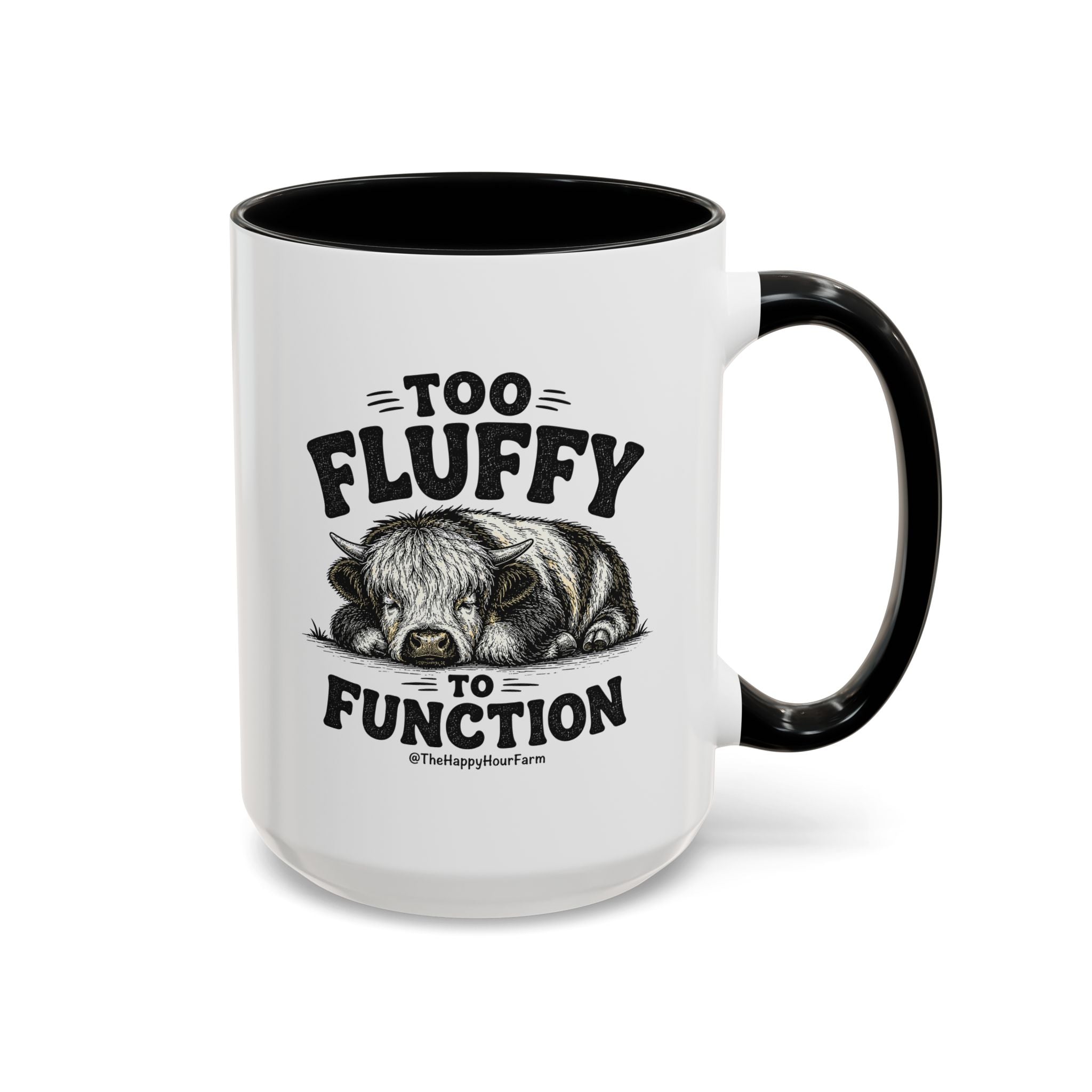 Too Fluffy to Function Coffee Mug