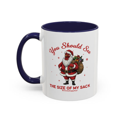 You Should See the Size of My Sack Coffee Mug