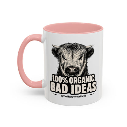100% Organic Bad Ideas Coffee Mug