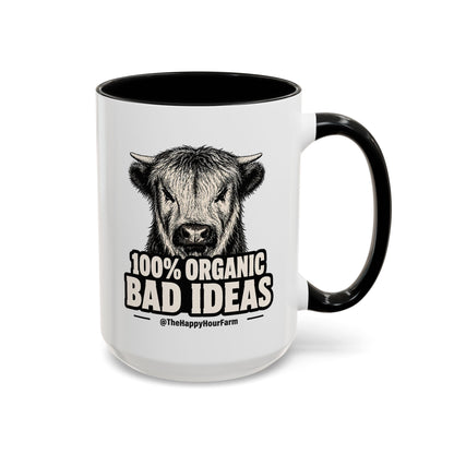 100% Organic Bad Ideas Coffee Mug