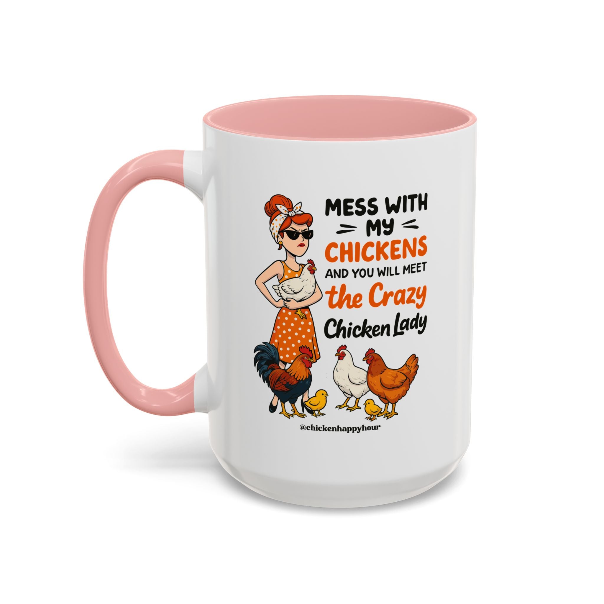 Mess With My Chicken Coffee Mug