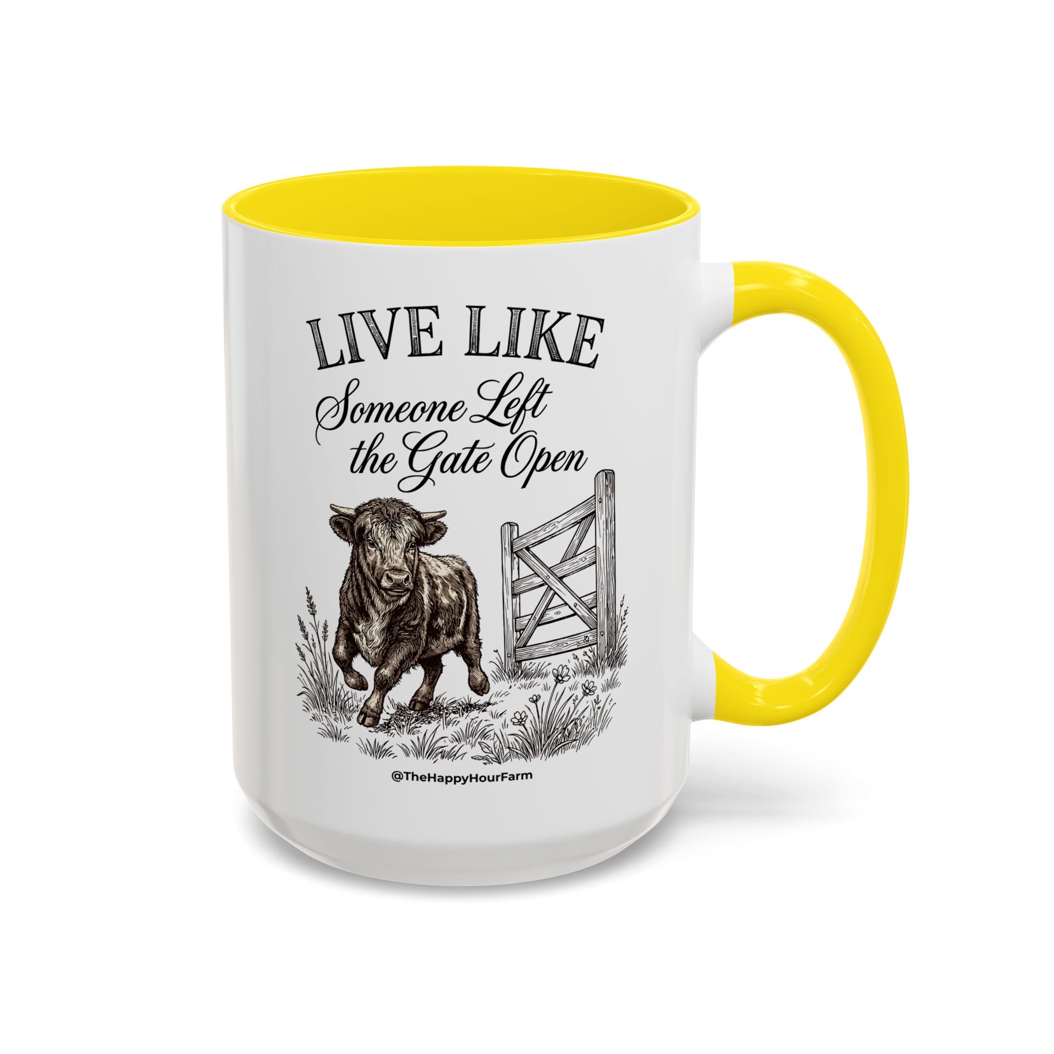 Live Like Someone Left the Gate Open Coffee Mug