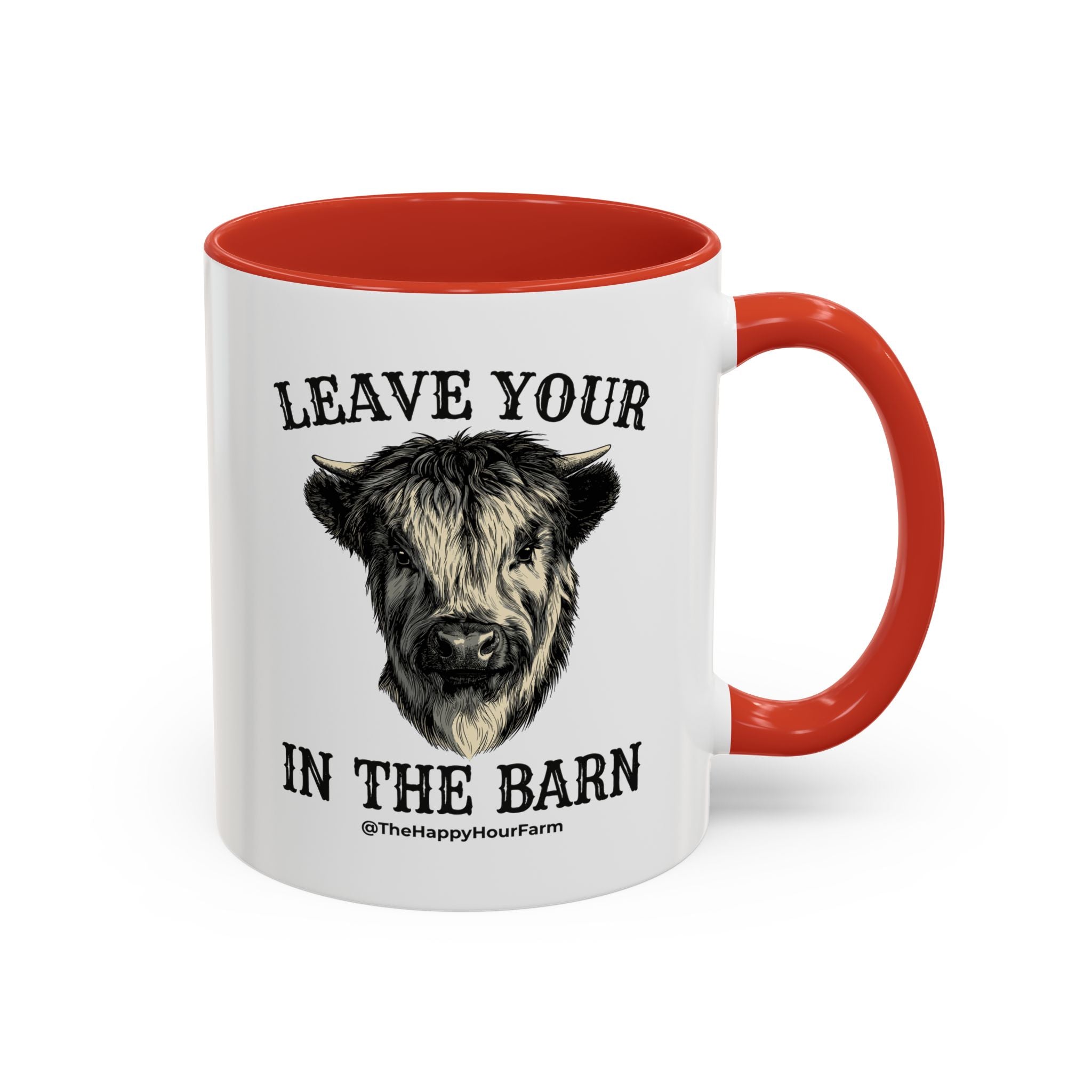 Leave Your Bull  in the Barn Coffee Mug