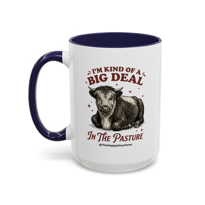 I'm Kind Of a Big Deal Coffee Mug
