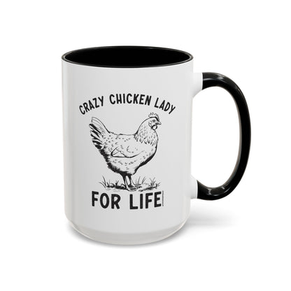 Crazy Chicken Lady For Life Coffee Mug