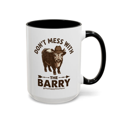 Don't Mess With the Barry Coffee Mug