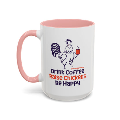 Drink Coffee Raise Chickens Coffee Mug