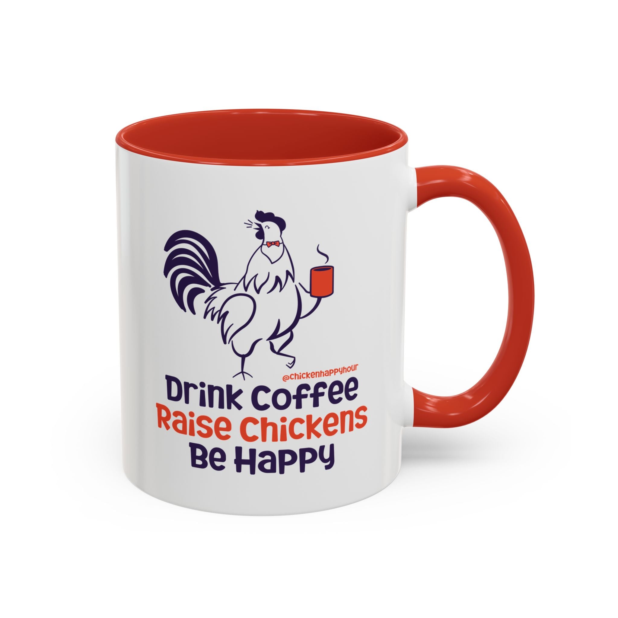 Drink Coffee Raise Chickens Coffee Mug