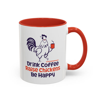 Drink Coffee Raise Chickens Coffee Mug