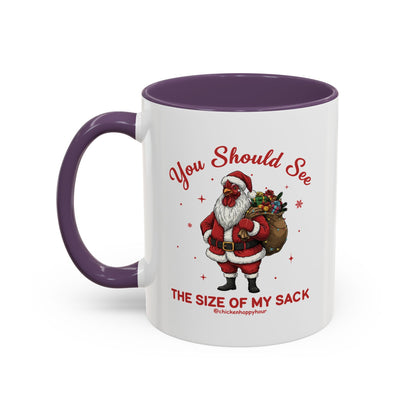 You Should See the Size of My Sack Coffee Mug