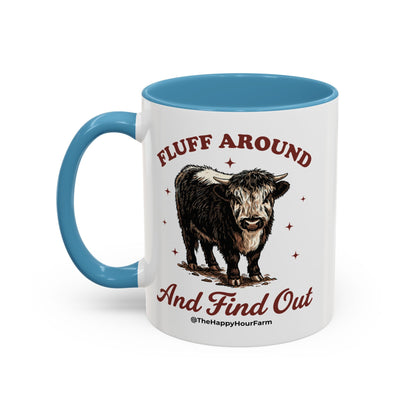 Fluff Around & Find Out Coffee Mug