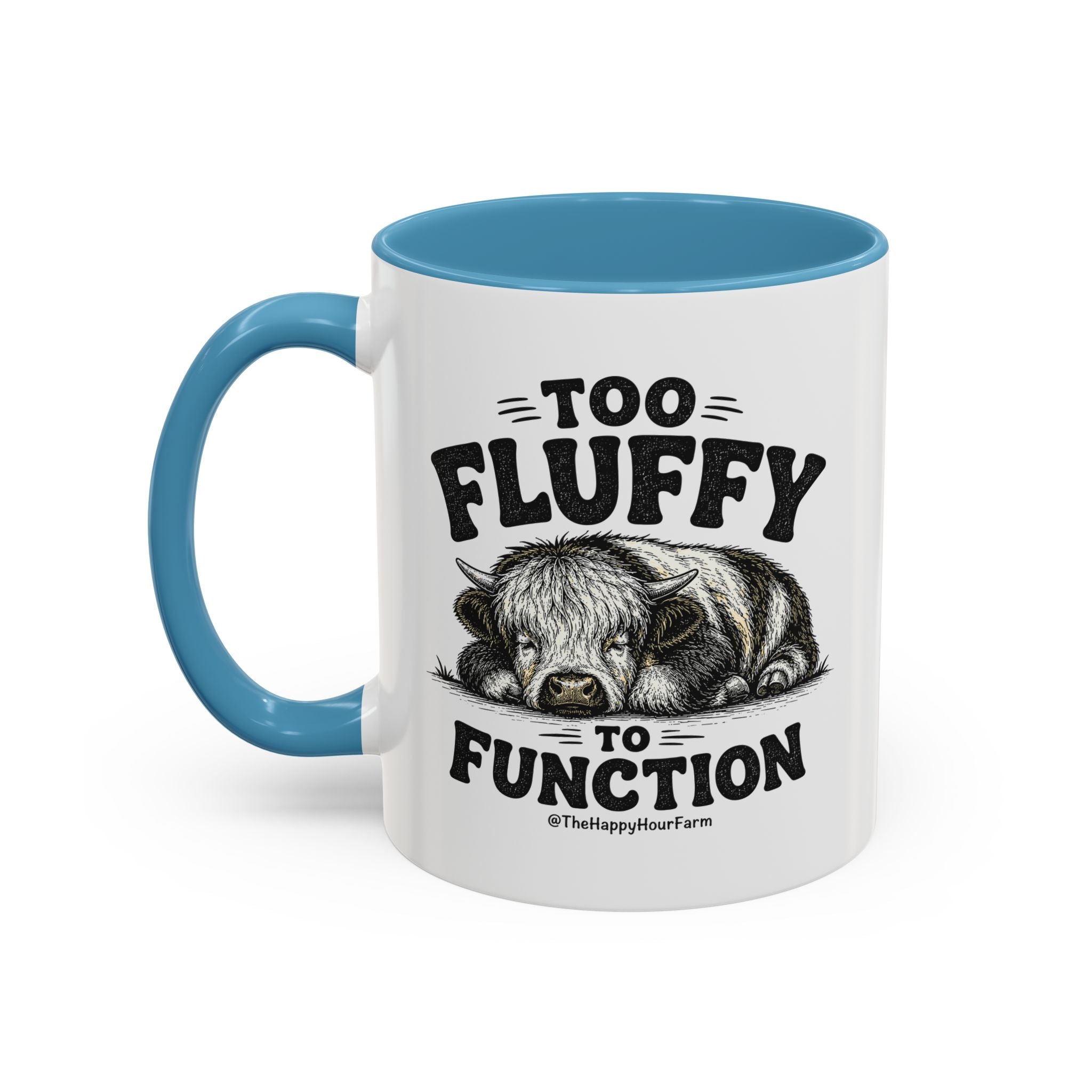 Too Fluffy to Function Coffee Mug