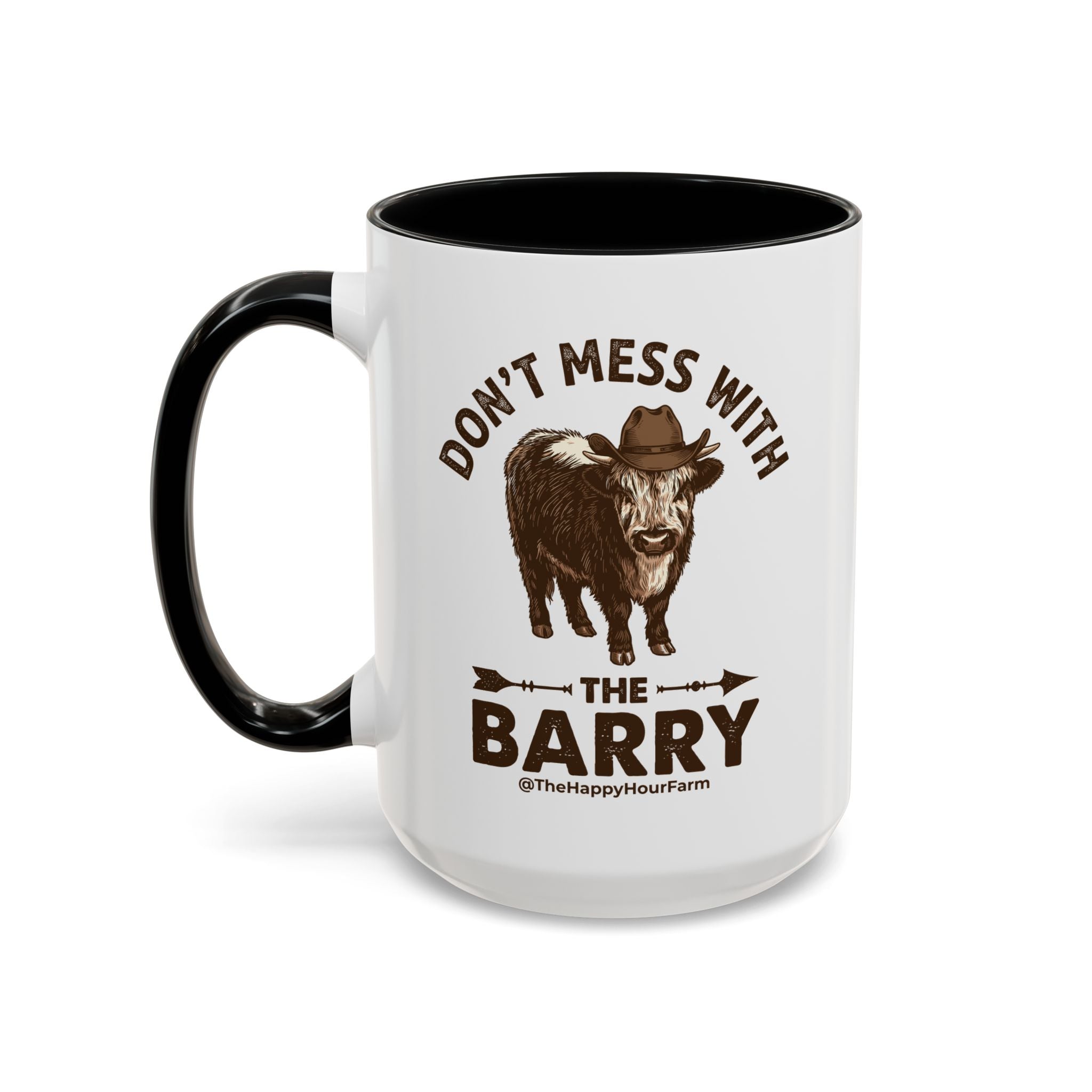 Don't Mess With the Barry Coffee Mug