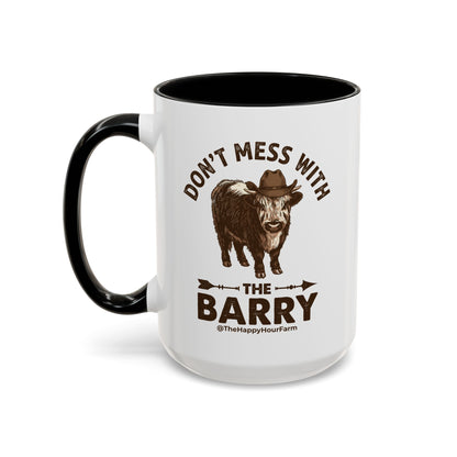 Don't Mess With the Barry Coffee Mug